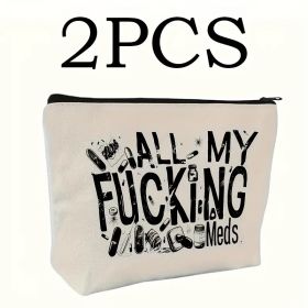 Funny 'All My F**king Meds' Pill Organizer - Reusable Zippered Medicine Bag for Travel & Cosmetics